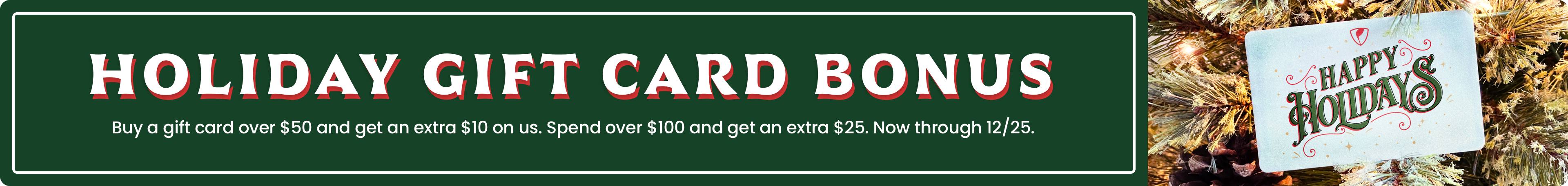 Gift Card Bonus 12/20-12/25